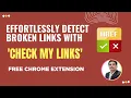 Check Broken Links Fast - Free Chrome Tool Check My Links From SelectorsHub