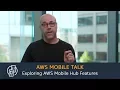 Exploring AWS Mobile Hub Features