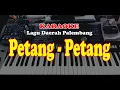 Download Lagu Lagu Daerah Palembang - PETANG PETANG - Karaoke