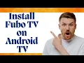 How to install fubo tv on android tv 2024 How to install fubo tv on android tv box