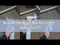 Review Kitchen Butane Blow Torch Lighter - Culinary Torch Chef Cooking Torches Professional Adjustab