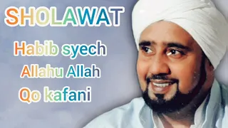 Download SHOLAWAT HABIB SYECH || ALLAHU ALLAH,QOD KAFANI MP3