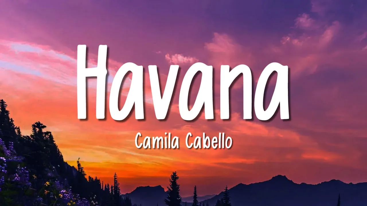 Camila Cabello - Havana (Lyrics) ft. Young Thug Camila Cabello - Havana (Lyrics) ft. Young Thug