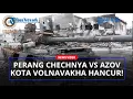 Lagu Kondisi Kehancuran Kota Volnavakha Ukraina Akibat Pertempuran Pasukan Chechnya vs Tentara Azov!