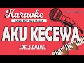Download Lagu Karaoke AKU KECEWA - Loela Drakel // Music By Lanno Mbauth