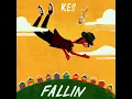Fallin - Kes