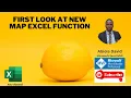 First Look At New MAP Excel Function
