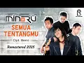 Download Lagu Minoru - Semua Tentangmu | Offical Lyric Video | REMASTERED 2025