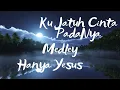 Ku Jatuh Cinta PadaNya med Hanya Yesus - Bethany Nginden Surabaya