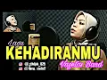 Download Lagu KEHADIRANMU - Lagu VAGETOS band - cover. NONX