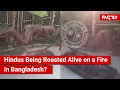 Download Lagu FACT CHECK: Does a Viral Video Show Hindus Being Roasted Alive on a Fire in Bangladesh?