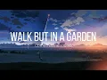 Lagu Walk But in a Garden - Comethazine  Walk REMIX LoFi