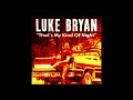 Luke Bryan - That's My Kind of Night (MEGA BASS BOOSTED!!)