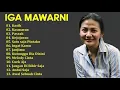IGA MAWARNI THE BEST ALBUM ( Tembang Kenangan Indonesia )