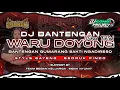 Download Lagu DJ BANTENGAN GAYENG‼️ VIRAL TIKTOK [ WARU DOYONG ] STYLE GEDRUK PINDO❗AND @DJSAMIDPRJCTREALL