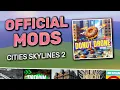 OFFICIAL MODS IN CITIES SKYLINES 2 - Everything You Need To Know