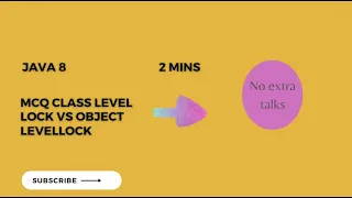 Java Programming Interview Questions Class Level Locks vs Object Level Locks