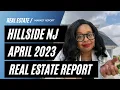 Hillside New Jersey Real Estate Market Update - April 2023 Living in Hillside New Jersey