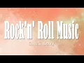 Rock'n' Roll Music - Chuck Berry (Lyrics)