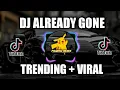 DJ ALREADY GONE X GAMELAN KLUNTING VERSI TERBARU 2022