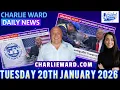 CHARLIE WARD DAILY NEWS WITH CHARLIE WARD DREW DEMI TUESDAY 20TH JANUARY 2026