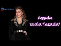 Assala  Wala Tesada