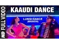 Download Lagu KAAUDI DANCE - LUNGI DANCE || CHENNAI EXPRESS - T Series Marathi