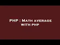PHP Math average with php