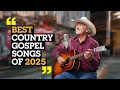 Download Lagu BEST Country Gospel Songs of 2025
