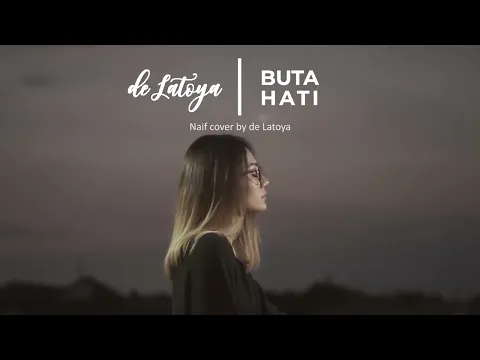 Download MP3 NAIF - BUTA HATI (Cover By Latoya De Larasa)