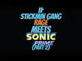 Download Lagu If Stickmin Fang: RAGE meets Sonic Prime (part 2)