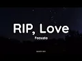 Download Lagu Faouzia - RIP, Love (Lyrics)