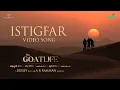 Istigfar Song - Arabic | The GoatLife | Aadujeevitham | @ARRahman | Raja Hasan | Faiz Mustafa