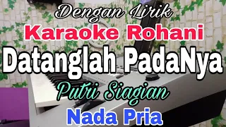 karaoke datanglah padanya nada pria putri siagian nada dasar e do