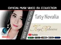 Download Lagu Taty Novalia - Kaya Rahwana [Official Musik Video Ita Collection]