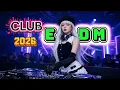 💃🔥 Top EDM Remix 2026 – Party Club Mix  Car Bass Boosted 🔥