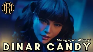 Download Dinar Candy - Mengejar Mimpi | Dangdut Remix 2023 (Official Video) MP3