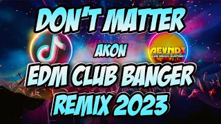 Download ▶️ [NEW] DON'T MATTER AKON TIKTOK VIRAL | EDM CLUB BANGER REMIX 2023 (AEVNDX Remix) MP3