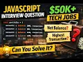 JavaScript Interview Question Companies Paying 50K Ask Portfolio Balance Coding Challenge
