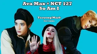 Download [Taeyong/Mark] Verse - NCT 127/Ava Max 'So Am I' (for 5 mins) MP3
