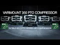 APPLIED VARIMOUNT 350 PTO AIR COMPRESSOR WORLDS NO 1 PTO AIR COMPRESSOR https ptocompressors com