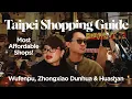TAIWAN TRAVEL GUIDE 2026 Where to Shop in Taipei Best Shopping District The Sierra s