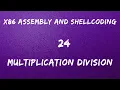 x86 Assembly and Shellcoding - 24 Multiplication Division