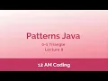 Patterns Java Zero One Triangle Lecture 8