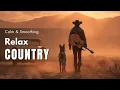Download Lagu Calm Country Playlist / for Relax / Work / Pop / Ballad / Study / Coffee 🤠🎶