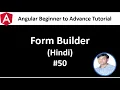 Angular Tutorial for Beginners 50 FormBuilder