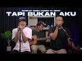 Download Lagu TAPI BUKAN AKU - KERISPATIH || COVER by ANGGA CANDRA FT. OBHET