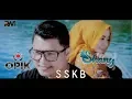POP MINANG TERBARU - OPIK feat SHANY- SSKB (Official Music Video)