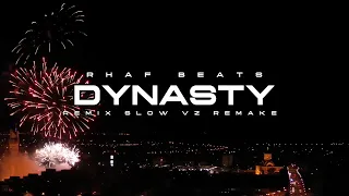 remix slow v2 dynasty remake rhaf beats 