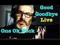 Download Lagu One Ok Rock Good Goodbye acoustic Live reaction